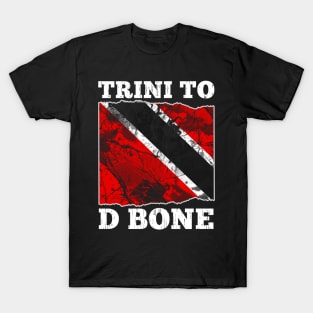 Trinidad and Tobago Flag- Trini To D Bone T-Shirt